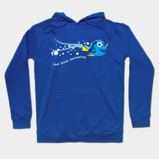 Just Keep Swimming Hoodie